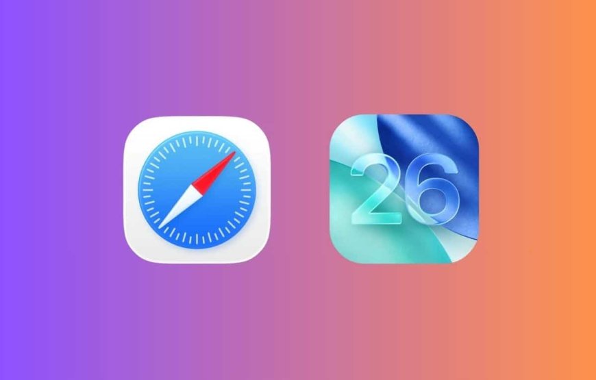 سفاري في iOS 26.. تجربة تصفح جديدة كلياً بتصميم “الزجاج السائل” ومزايا خصوصية متقدمة